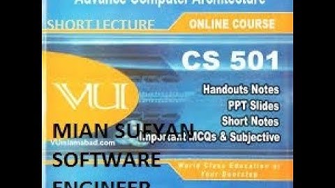 CS501 ADVANCE COMPUTER ARCHTECTURE  SHORT LECTURE 36-38