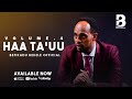 Haa Ta Uu Pastor Befikadu Bekele Vol 4 Official Lyrics Video 