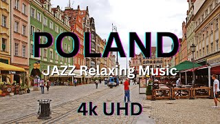 Poland 4k UHD JAZZ Relaxing Music by love music 414 views 1 year ago 1 hour, 5 minutes