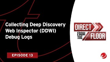 Collecting Deep Discovery Web Inspector (DDWI) Debug Logs