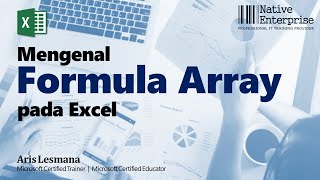 Excel Advanced: Mengenal Formula (Rumus) Array pada Excel