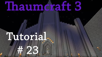 Thaumcraft 3 Tutorial - Folge 23 - Pickaxe of the Core [Deutsch|HD]