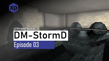 DM-StormD - Ep03 - Adding Structure  - UT99 Map Build - creativexp