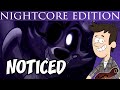 Noticed - Official Nightcore Edition by MandoPony