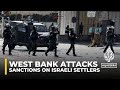 US State Department to impose sanctions on several Israeli settlers for attacks on Palestinians