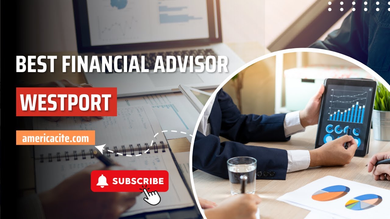 Best Financial Advisory Westport | Harbor West