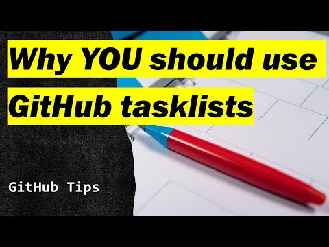 GitHub Tips - Why YOU should use tasklists