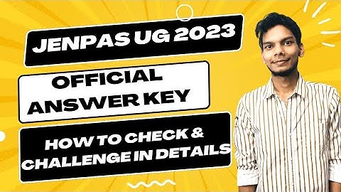 JENPAS UG 2023 Official Model Answer Key Out | How to Check & Challenge in Detailed |