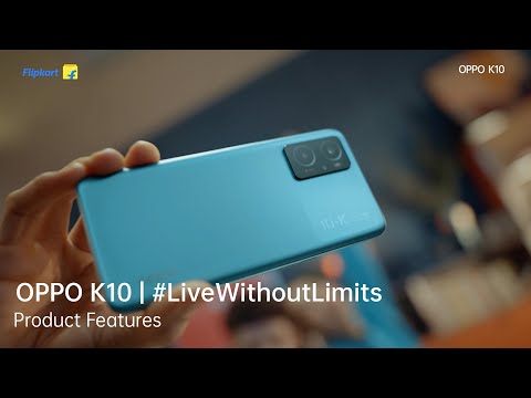 OPPO K10 Product Features | #LiveWithoutLimits