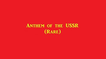 Soviet Anthem (Rare)