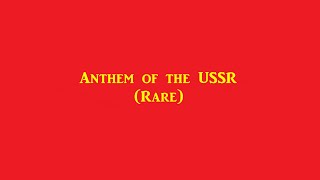 Soviet Anthem (Rare)
