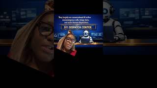 does your 911 center use AI chat bots ? #911 ￼