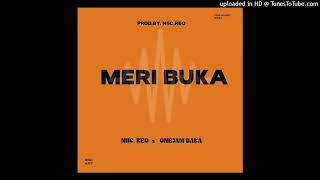 MERI BUKA (2024) - NIIC.REO x ONEJAM BAKA(Prod.By. NIIC.REO)