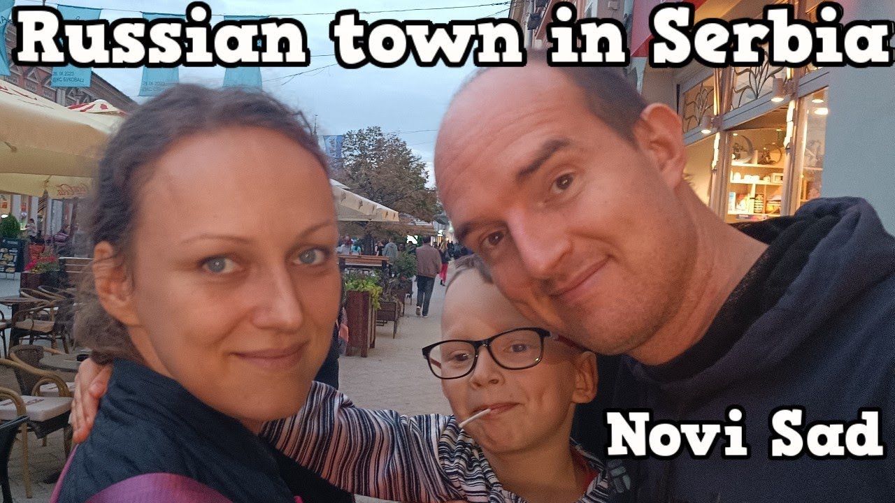 Russian town in Serbia | Novi Sad