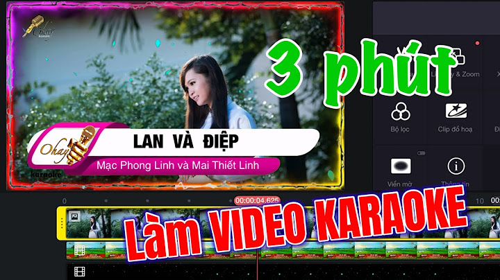 Cách làm 1 video karaoke