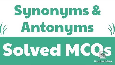 Solved Synonyms and Antonyms MCQs for CSS || Solved English synonyms and antonyms for css