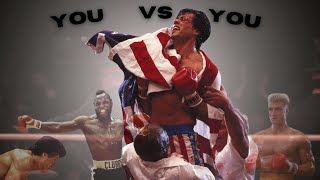 YOU VS YOU MOTIVATION VIDEO | ROCKY III AND IV TRIBUTE