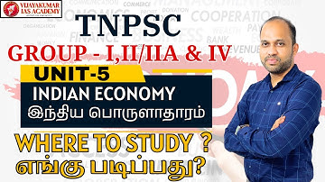 TNPSC GROUP-1,2/2A AND 4 |  ECONOMICS | UNIT-5 | WHERE TO STUDY ? | DECODED | BY MR VIJAYAKUMAR S