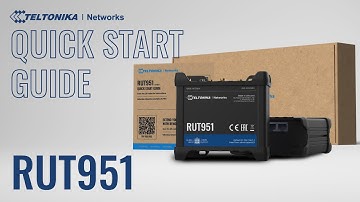 RUT951 Industrial Cellular Router Quick Start Guide | Teltonika Networks