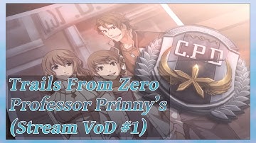 Trails from Zero || Stream 1 - Starting from Zero of the Crossbell Arc