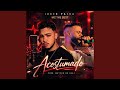 Acostumado