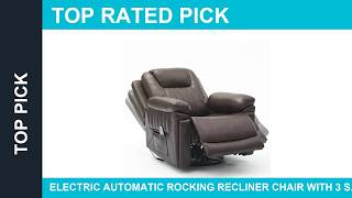 Electric Automatic Rocking Recliner Chair with 3 S Review
