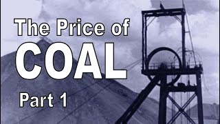 THE PRICE OF COAL   Part 1