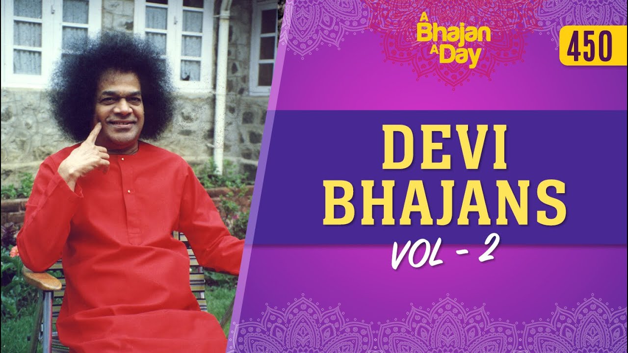 450   Devi Bhajans Vol   2  Sri Sathya Sai Bhajans