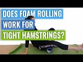 Tight Hamstrings - When Does Foam Rolling Work?