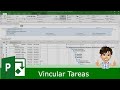 04 | Microsoft Project 2016 | Vincular Tareas