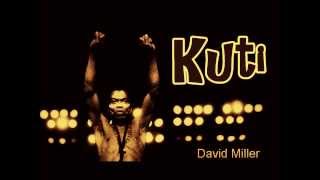 Kuti (original composition) - David Miller