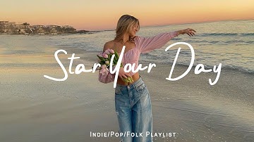 Start your day positively with me 🌻 Morning Playlist | Best Indie/Pop/Folk/Acoustic Playlist
