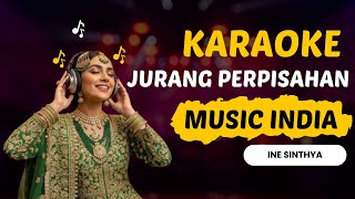 Jurang Perpisahan Ine Sinthya Karaoke Dangdut Versi Musik India Full Lirik Tanpa Vokal