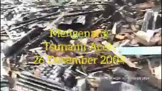 #16 tahun lalu 26des 2004-26 Des 2020 Tsunami Aceh | Lagu Tsunami Sedih