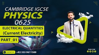 Electrical Quantities|Current Electricity |IGCSE Physics Revision |O levels | M AHMAD NAZEER
