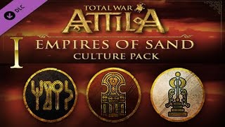 Обзор DLC Empires Of Sand для Total War: ATTILA Часть 1 Обзор DLC Empires Of Sand для Total War: ATTILA Часть 1