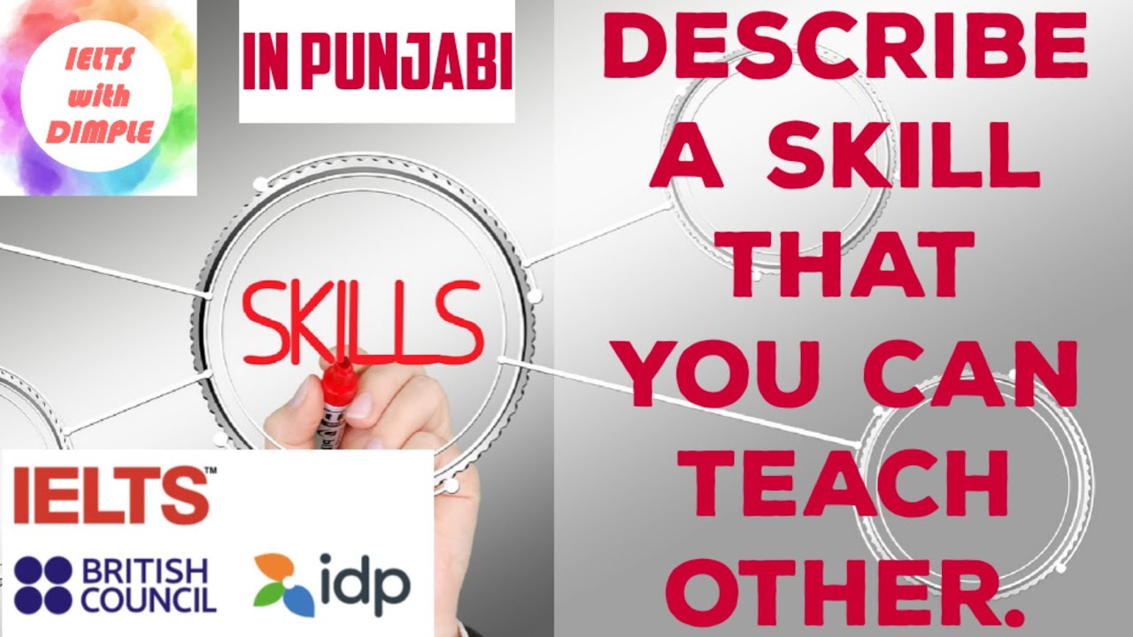 Describe a skill that you can teach other | IELTS WITH DIMPLE | IELTS ...
