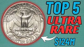 Top 5 Ultra Rare Washington Quarters That Can Make You a Millionaire Overnight!
