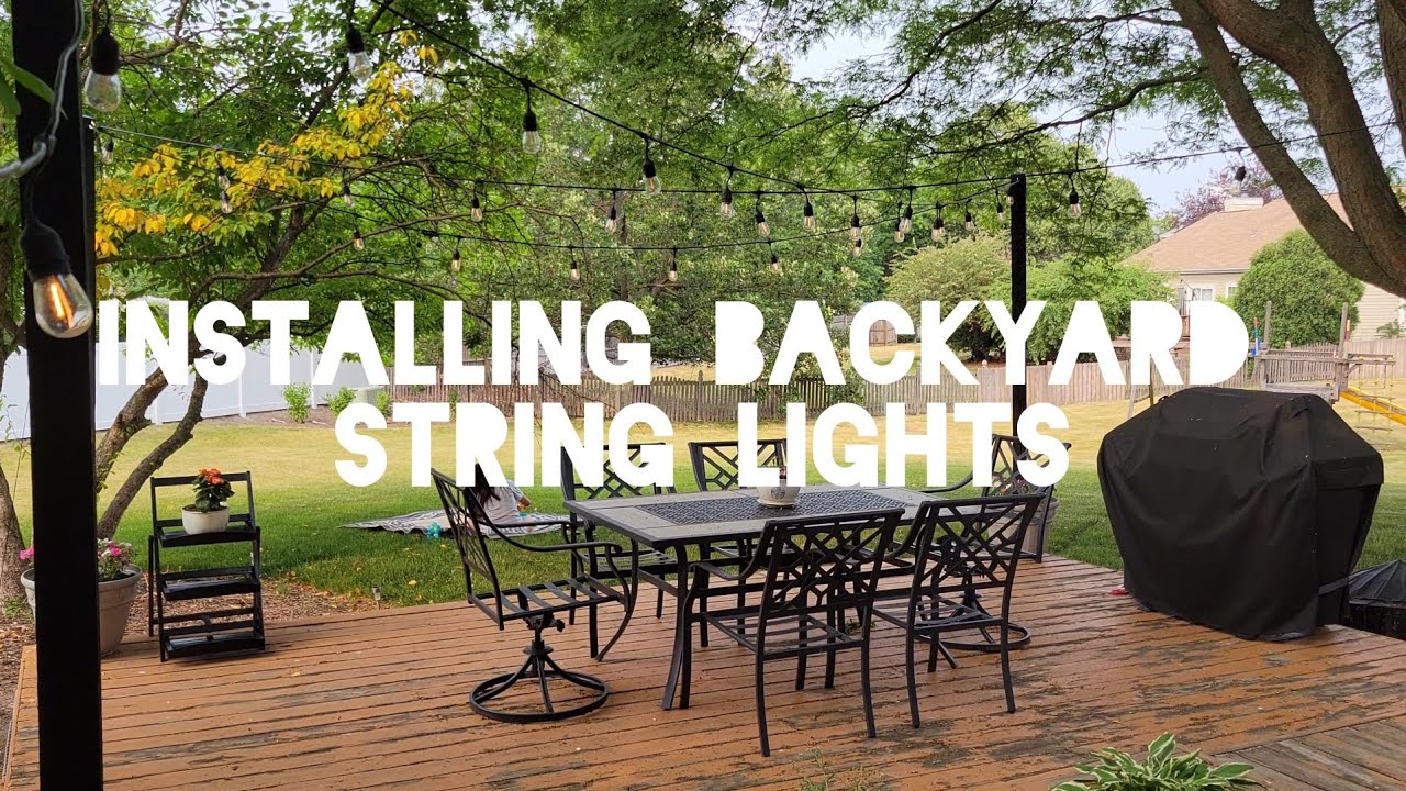 String Light Setup DIY Installation of Backyard String Lights - YouTube