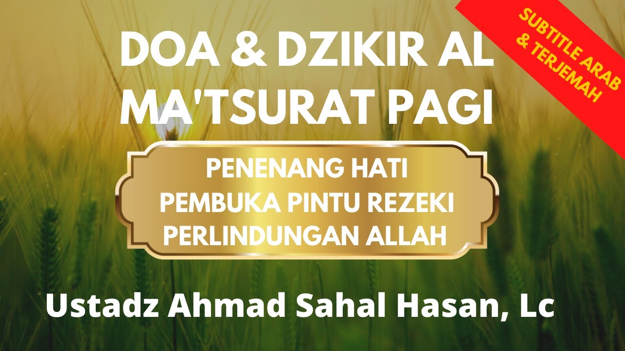 Doa Dzikir Al Ma Tsurat Pagi Hasan Al Banna Ustadz Ahmad Sahal Hasan Youtube