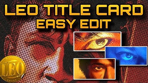 LEO TITLE CARD EDIT TAMIL🦁| Leo Thalapaathy intro editing Capcut #leo #saiesharan #thalapathyvijay