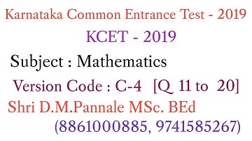 KCET 2019 @ MATHEMATICS Solutions @ VERSION CODE, C-4 @ By D.M.PANNALE sir