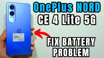 OnePlus Nord CE 4 Lite 5G: Fix Battery Drain Problems (18 TIPS)