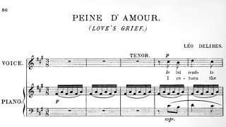 Leo Delibes - Peine d&#39;amour [with score]