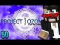 Minecraft: Project Ozone 3 - Ep. 50