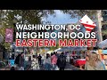 Eastern Market | Washington, DC Neighborhood Walks 🇺🇸