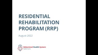 Full Residential Rehabilitation Program (RRP) Overview News