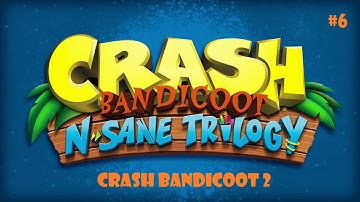 Crash Bandicoot 2 Part 6 Finale