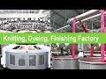 Knit Factory: Knitting Dyeing Production Process, Finishing & Delivery (Knit Composite)@Textile TV