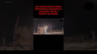 THE RUSSIAN SPACE AGENCY (ROSCOSMOS) SUCCESSFULLY LAUNCHED, THE (16 X RASSVET-3) MISSION.